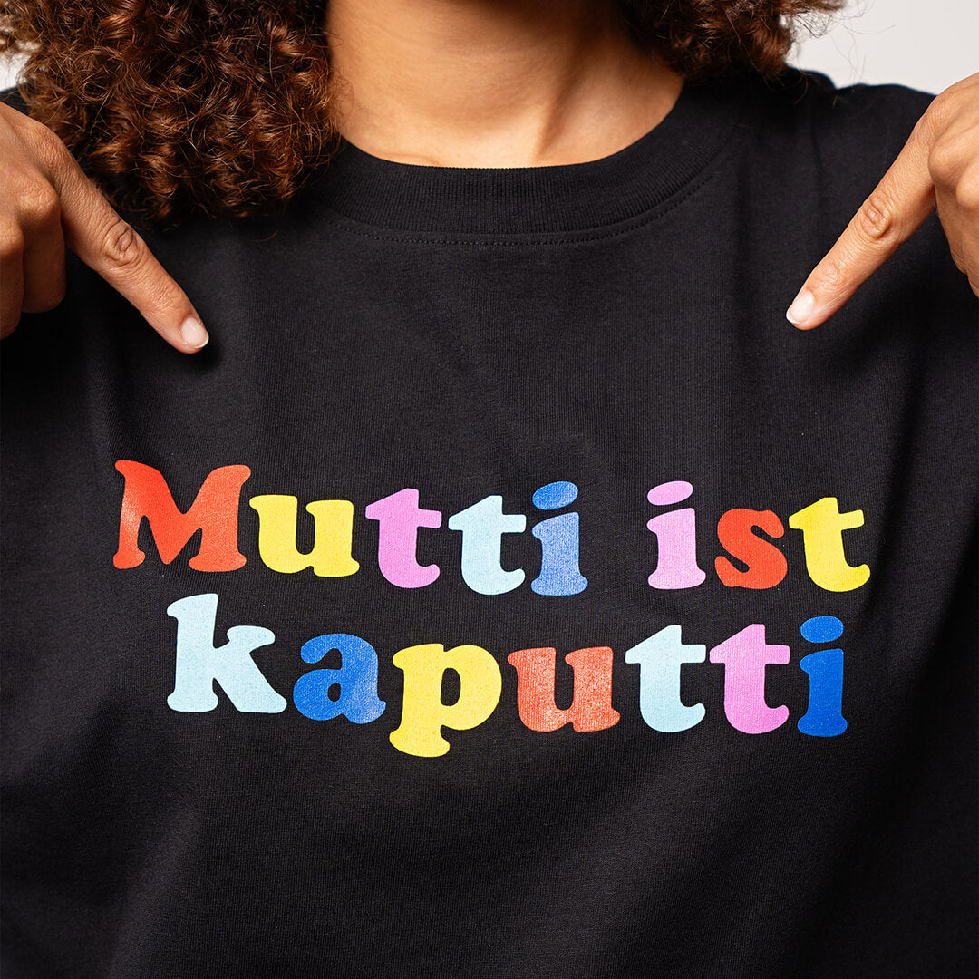 "Mutti ist kaputti" Shirt (oversized), schwarz – Viel Spass Studio