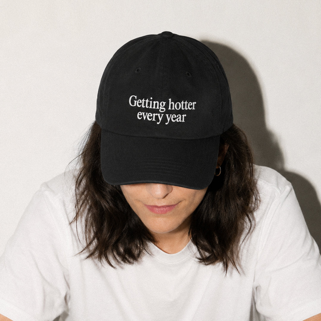 "Getting hotter every year (not me, our planet)" Cap – Viel Spass Studio