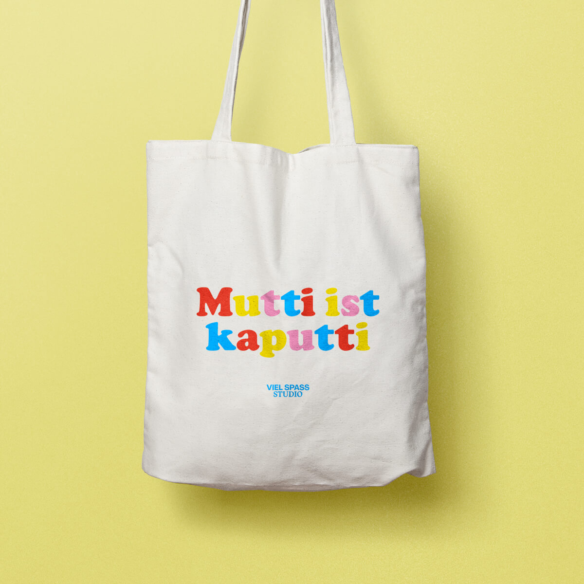 "Mutti ist kaputti" Jutebeutel – Viel Spass Studio