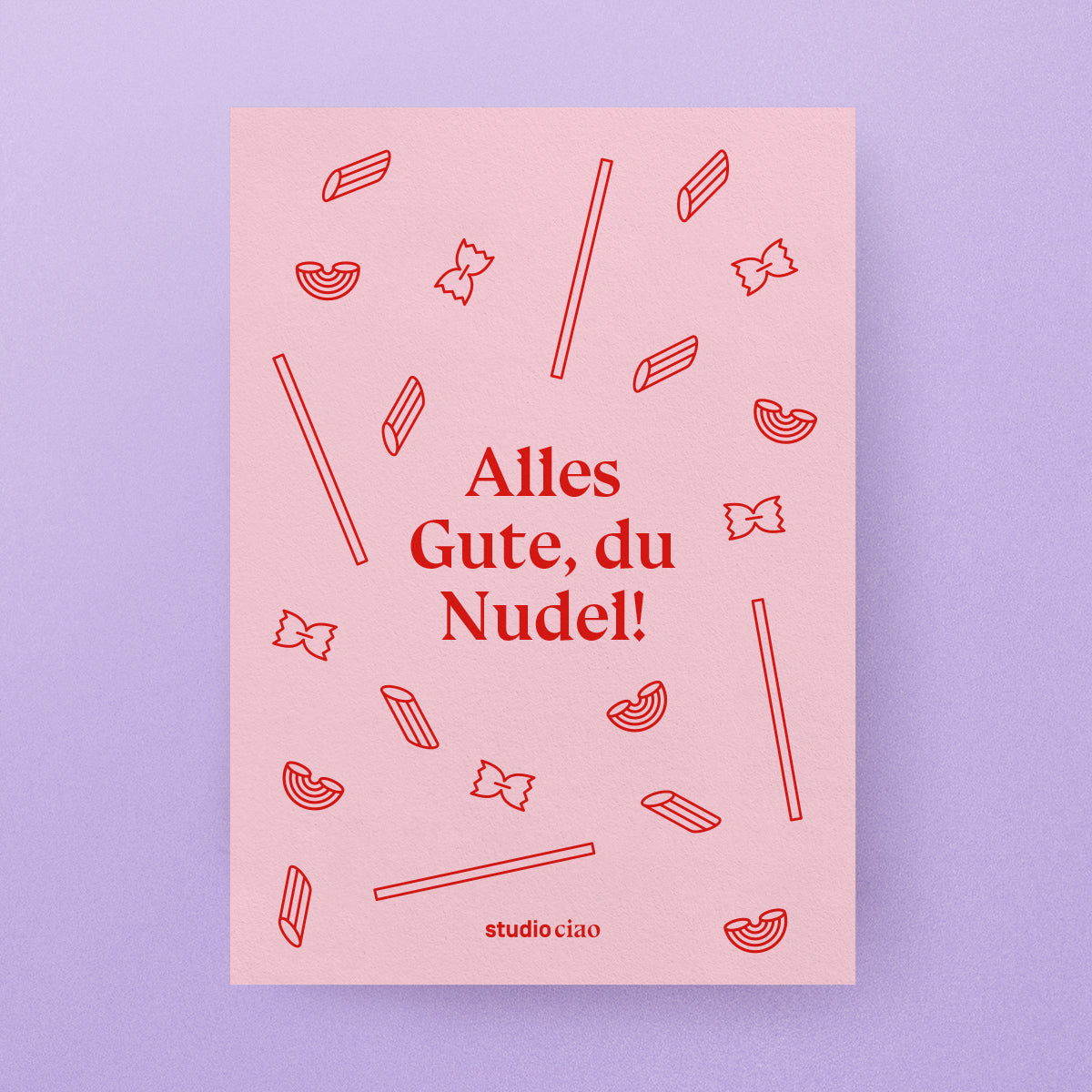 Alles Gute, du Nudel! Postkarte, Din A6 – studio ciao